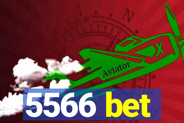 5566 bet