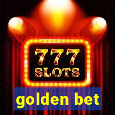 golden bet