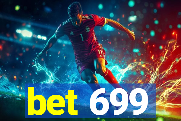 bet 699