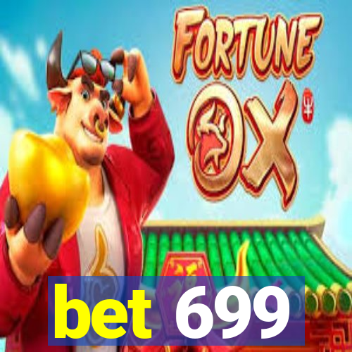 bet 699