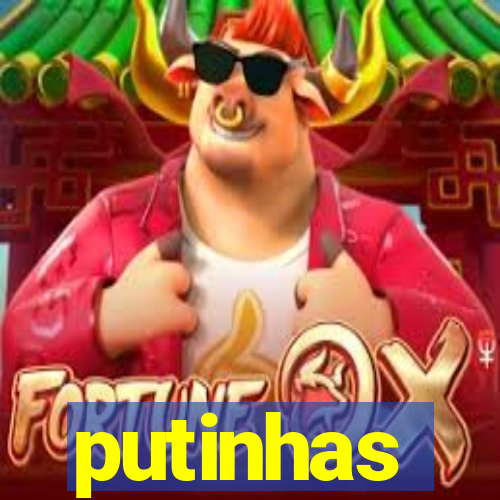 putinhas