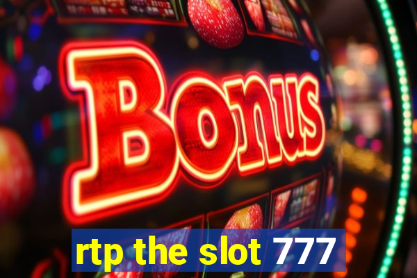 rtp the slot 777