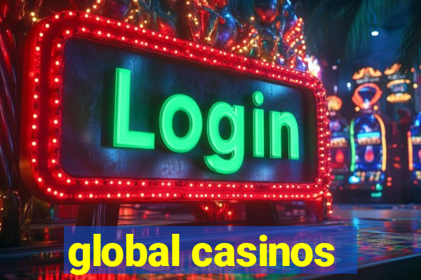 global casinos