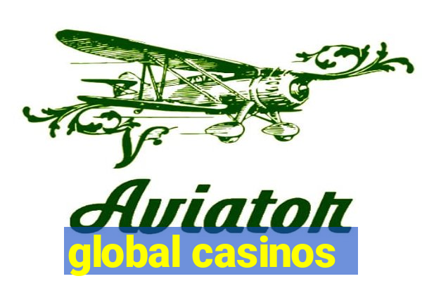 global casinos