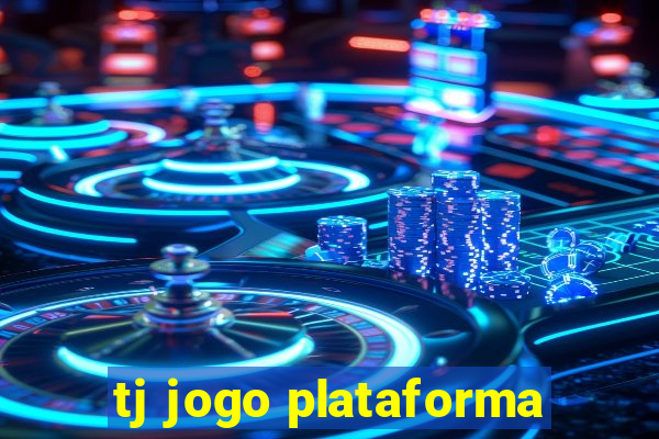 tj jogo plataforma