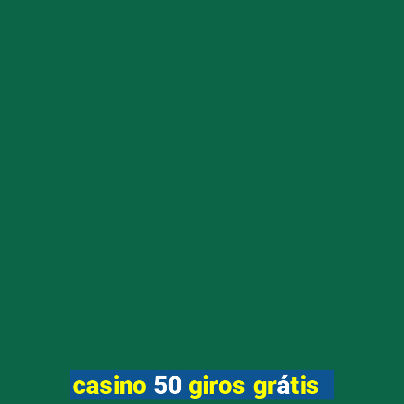 casino 50 giros grátis