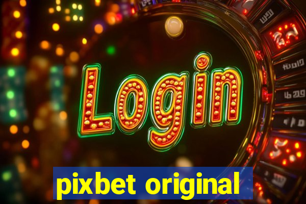 pixbet original