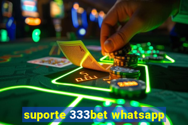 suporte 333bet whatsapp