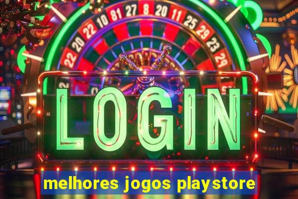 melhores jogos playstore