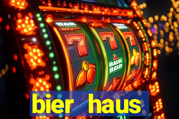 bier haus oktoberfest slot