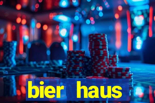 bier haus oktoberfest slot