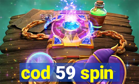 cod 59 spin