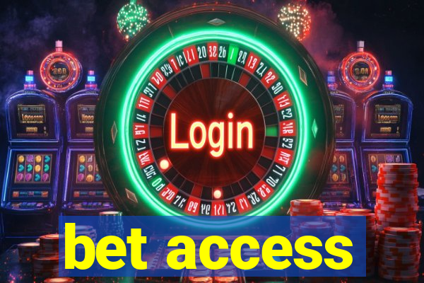 bet access