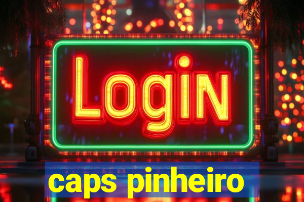 caps pinheiro