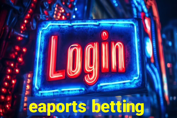 eaports betting