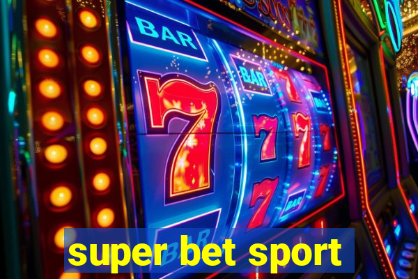 super bet sport