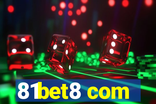 81bet8 com