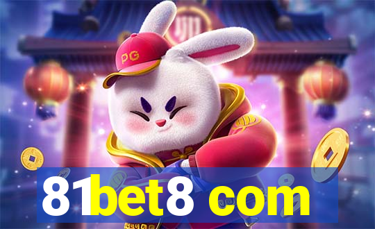 81bet8 com