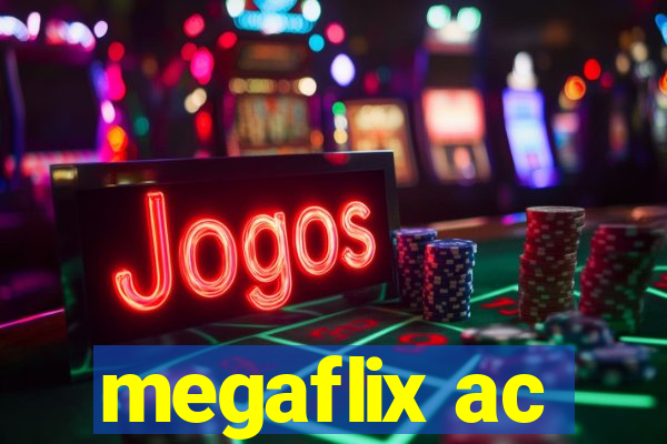 megaflix ac