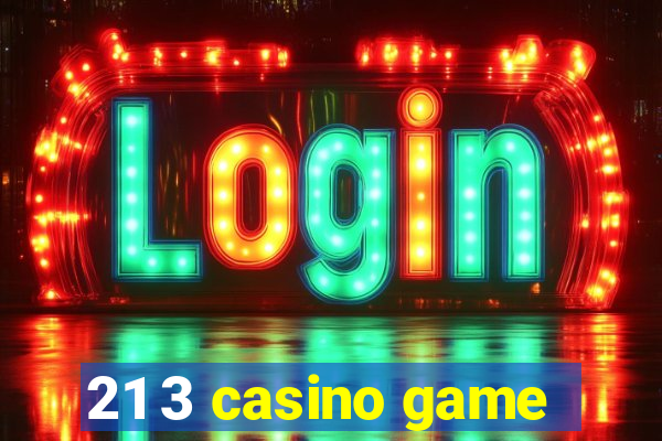 21 3 casino game