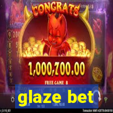 glaze bet