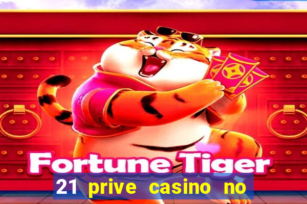 21 prive casino no deposit coupon codes