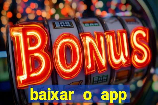 baixar o app estrela bet