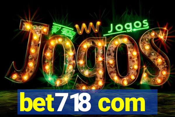 bet718 com