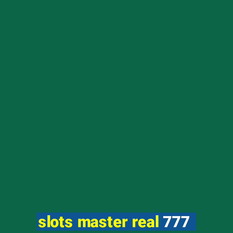 slots master real 777