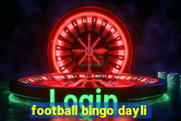 football bingo dayli