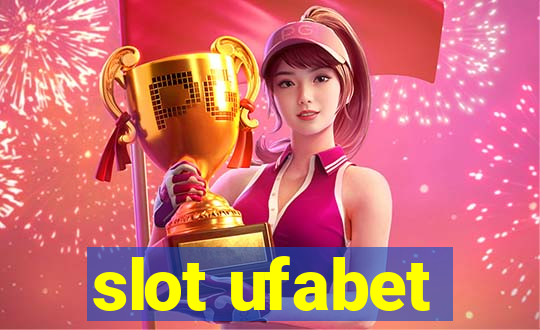 slot ufabet