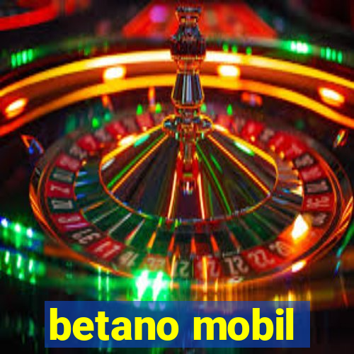 betano mobil