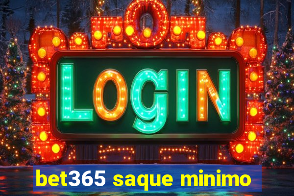 bet365 saque minimo