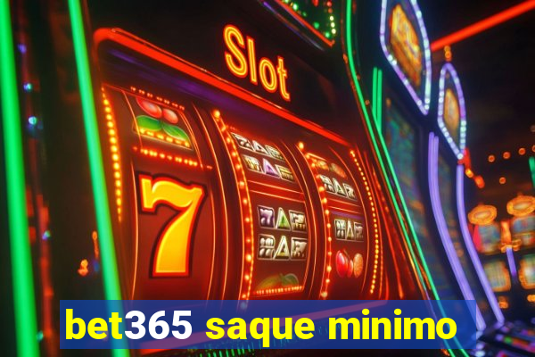 bet365 saque minimo