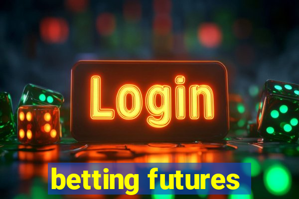 betting futures