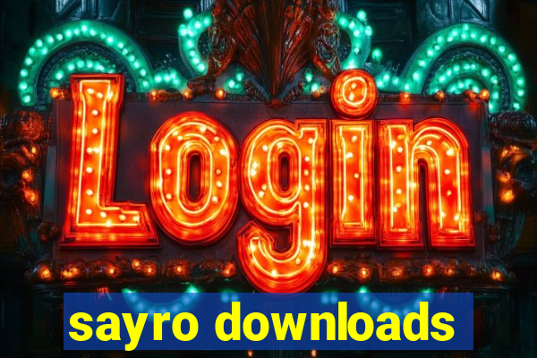 sayro downloads