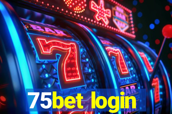 75bet login