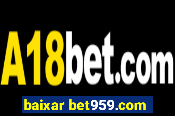 baixar bet959.com