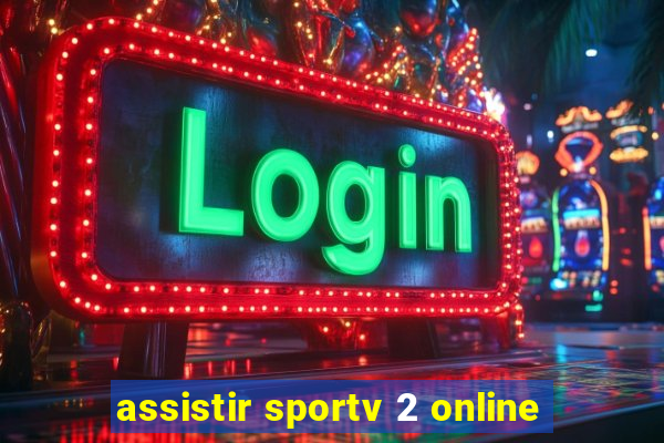 assistir sportv 2 online