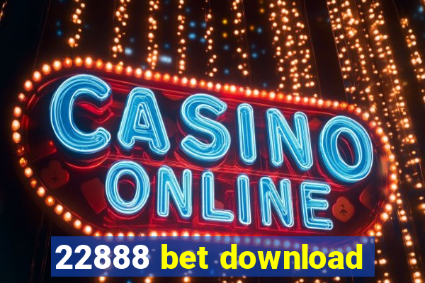 22888 bet download