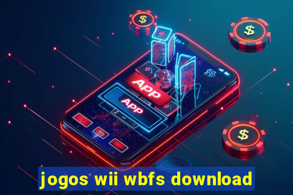 jogos wii wbfs download