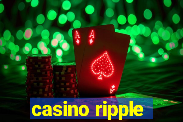 casino ripple