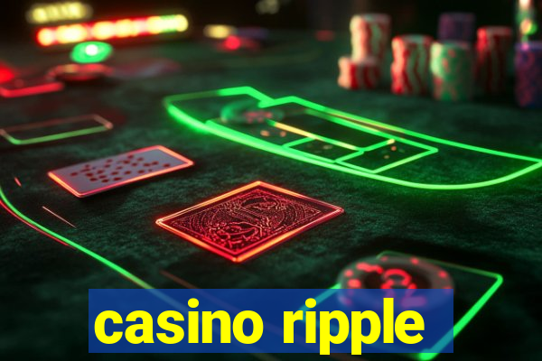 casino ripple