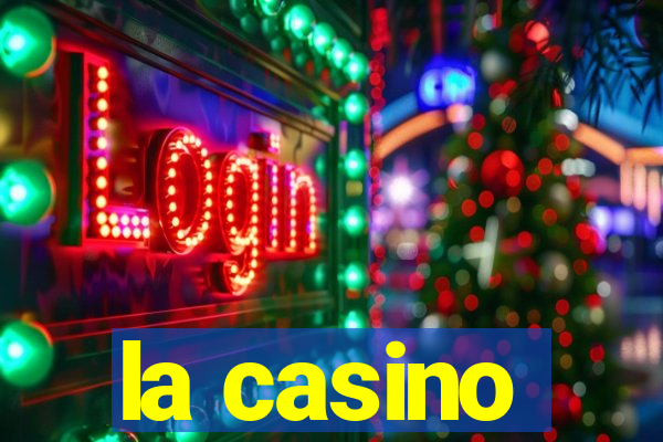 la casino