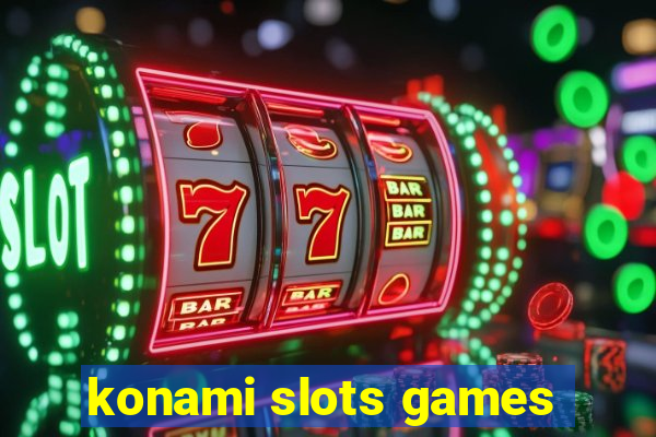 konami slots games