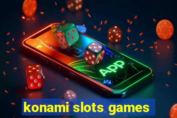 konami slots games