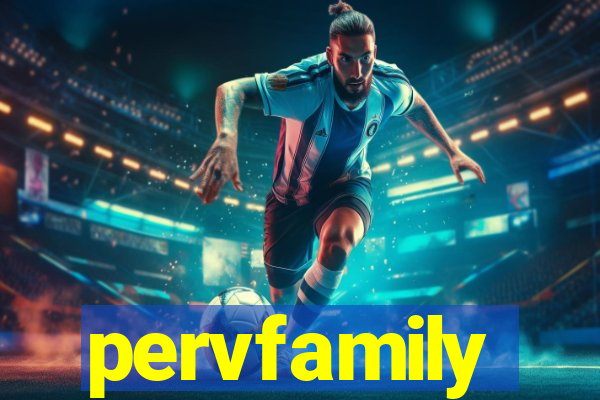 pervfamily