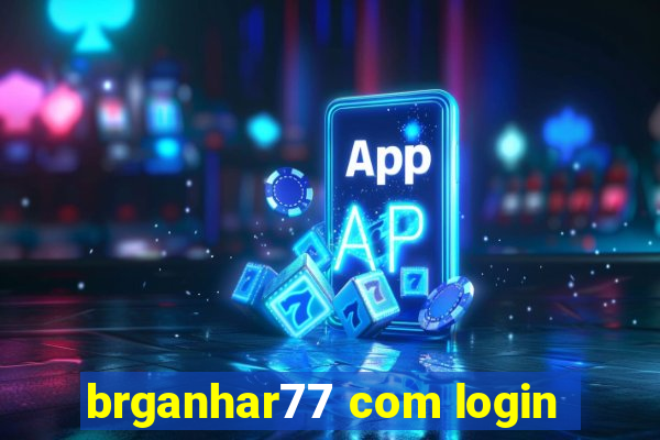 brganhar77 com login