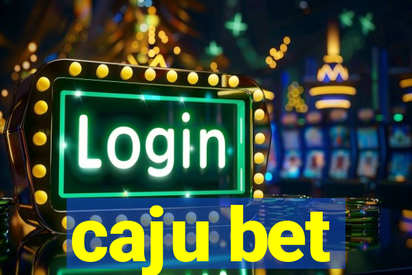 caju bet