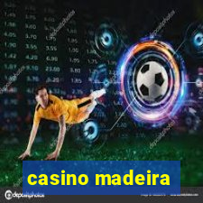 casino madeira